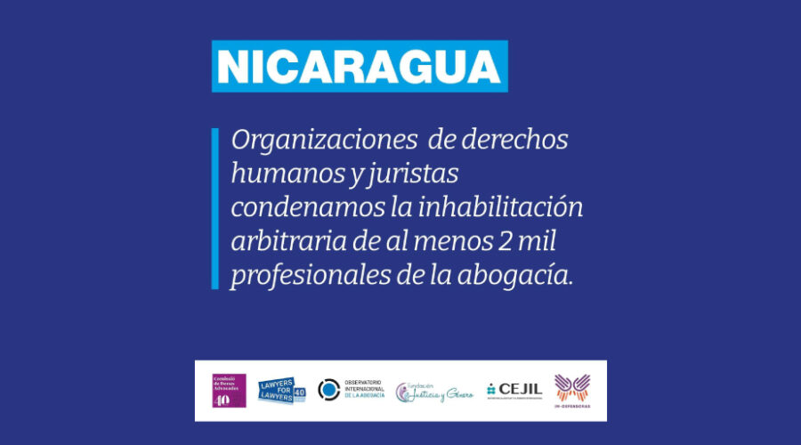 NICARAGUA / Des organisations de défense des droits humains et juridiques condamnent la radiation arbitraire d’au moins 2 000 avocats de Nicaragua