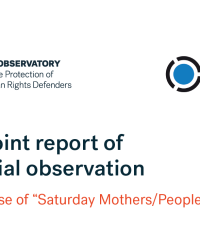 TURKEY: Joint report of the OIAD and the Observatory for the Protection of Human Rights Defenders on the Saturday Mothers mission in Istanbul