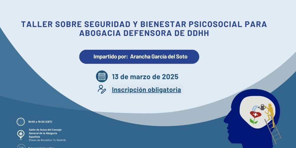 FORMACIÓN: Taller sobre Seguridad y Bienestar Psicosocial para la abogacía defensora de DDHH